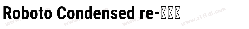 Roboto Condensed re字体转换